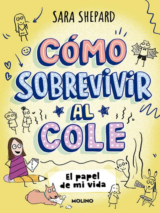 Title details for Cómo sobrevivir al cole 2--El papel de mi vida by Sara Shepard - Available